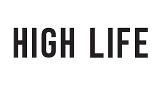 HIGH LIFE